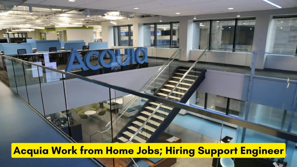 Acquia Work from Home Jobs; Hiring Support Engineer