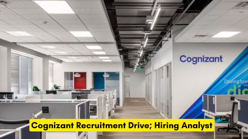 Cognizant Recruitment Drive; Hiring Analyst