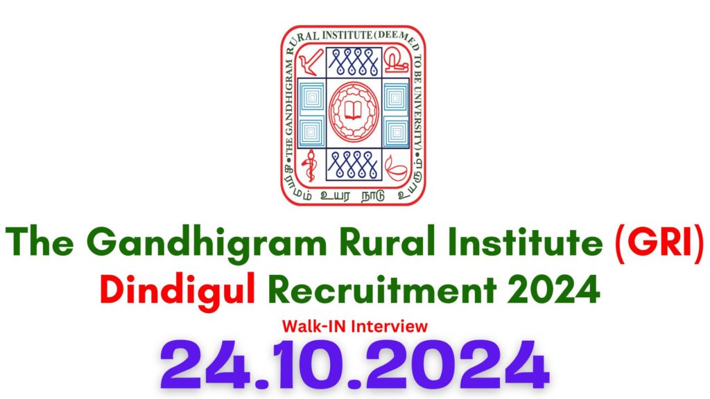 GRI Dindigul Recruitment 2024