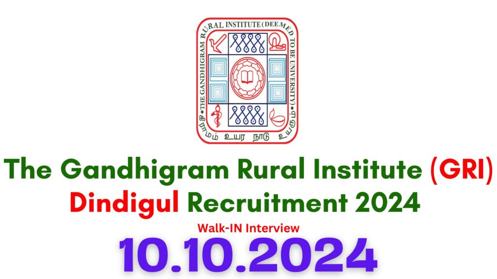GRI Dindigul Recruitment 2024