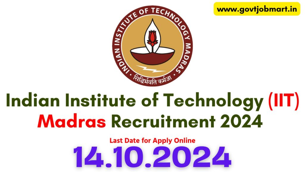 IIT Madras Recruitment 2024