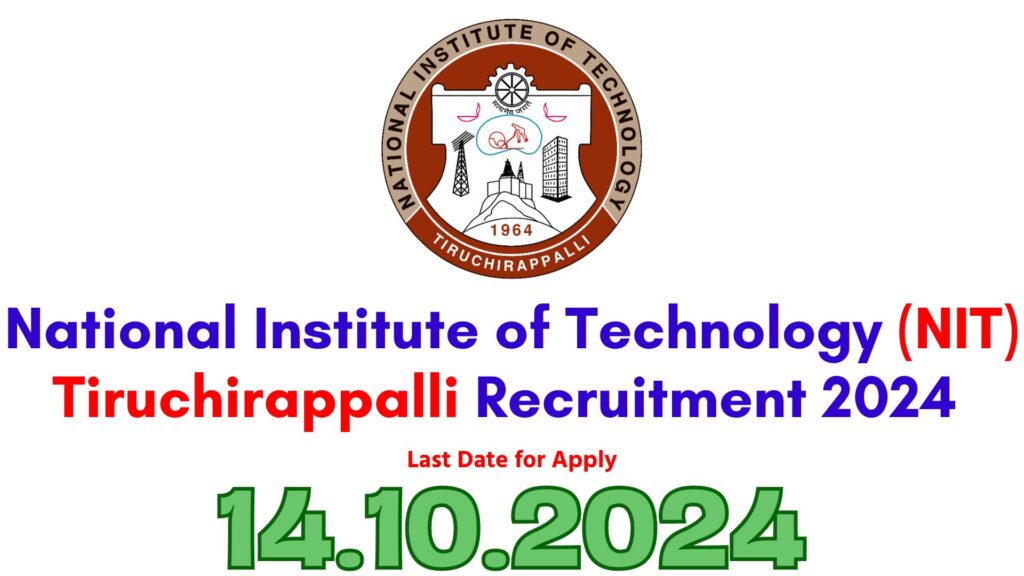 NIT Trichy Recruitment 2024