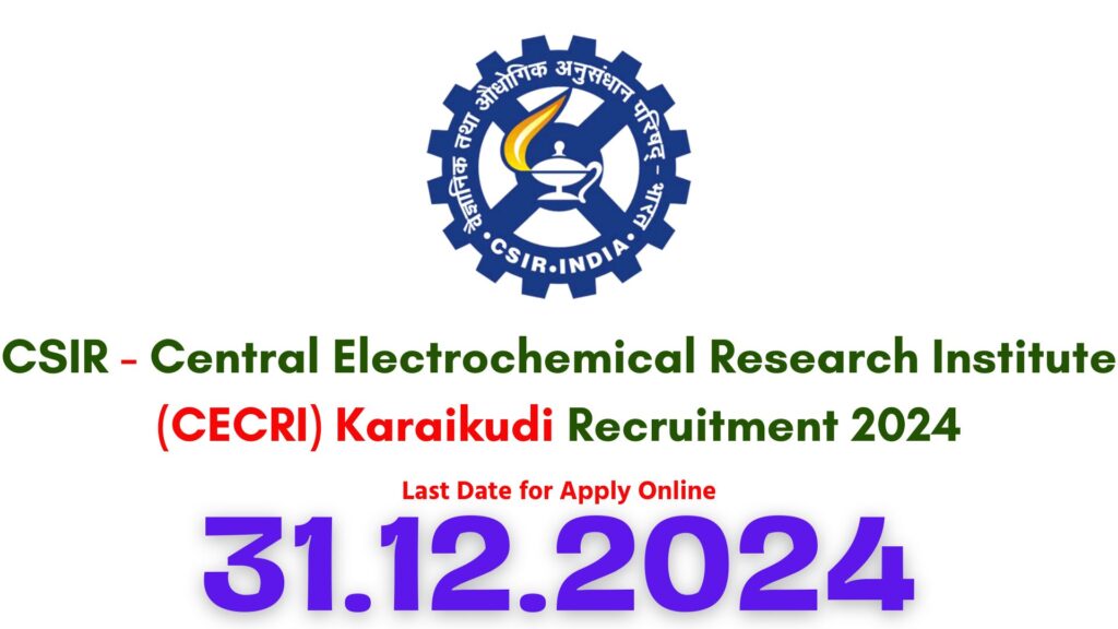 CECRI Karaikudi Scientist Recruitment 2024