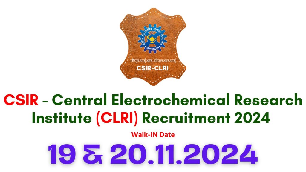 CLRI Chennai Recruitment 2024