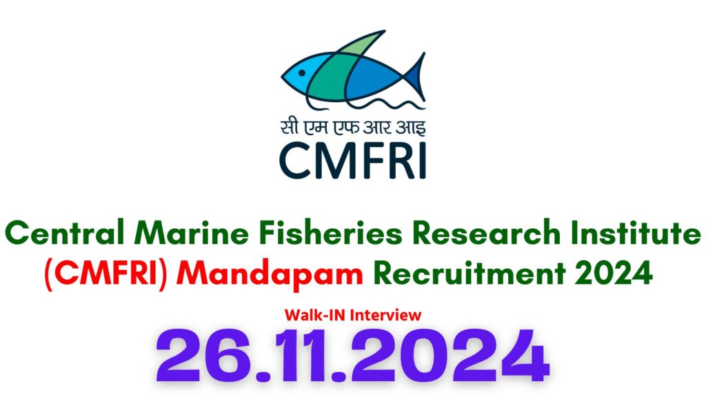 CMFRI Mandapam Recruitment 2024
