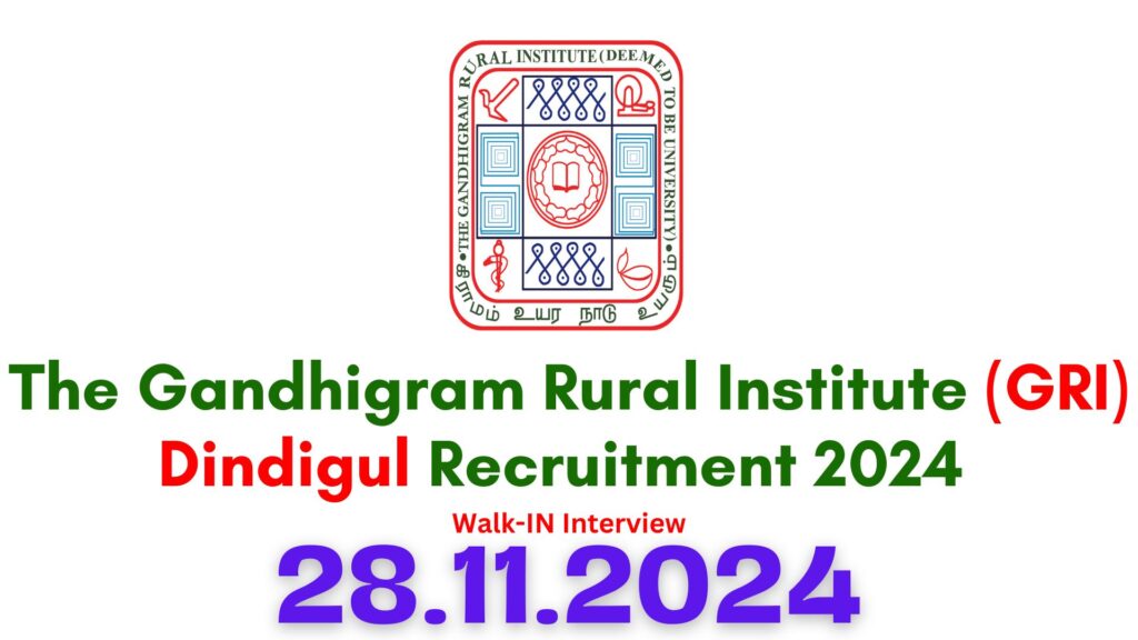 GRI Dindigul Recruitment 2024
