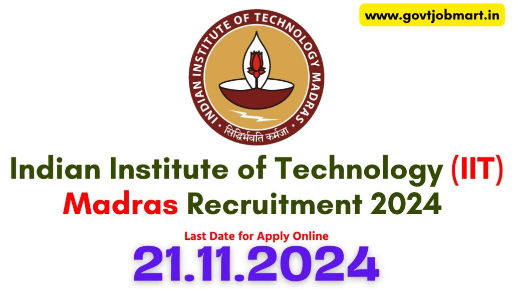 IIT Madras Recruitment 2024