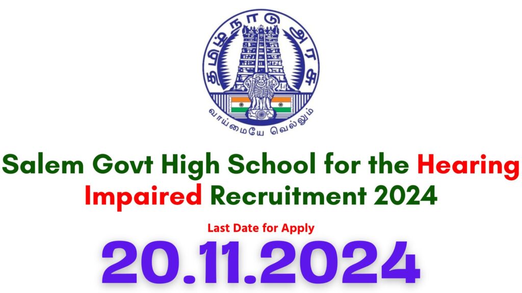 Salem Govt High School for the Hearing Impaired Recruitment 2024