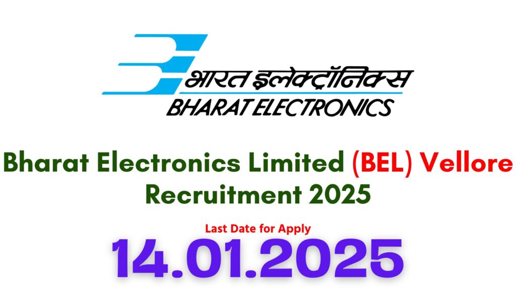 BEL Vellore Recruitment 2025