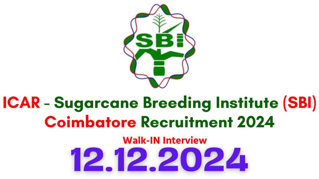 ICAR SBI Coimbatore Recruitment 2024