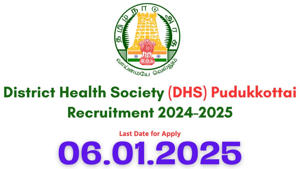 Pudukkottai DHS Recruitment 2024-2025