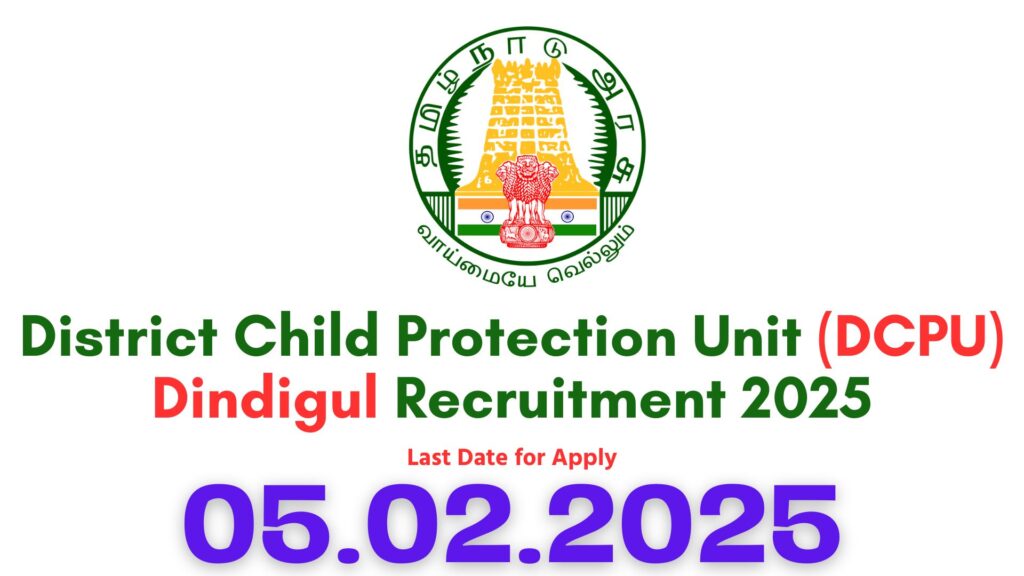 Dindigul DCPU Recruitment 2025
