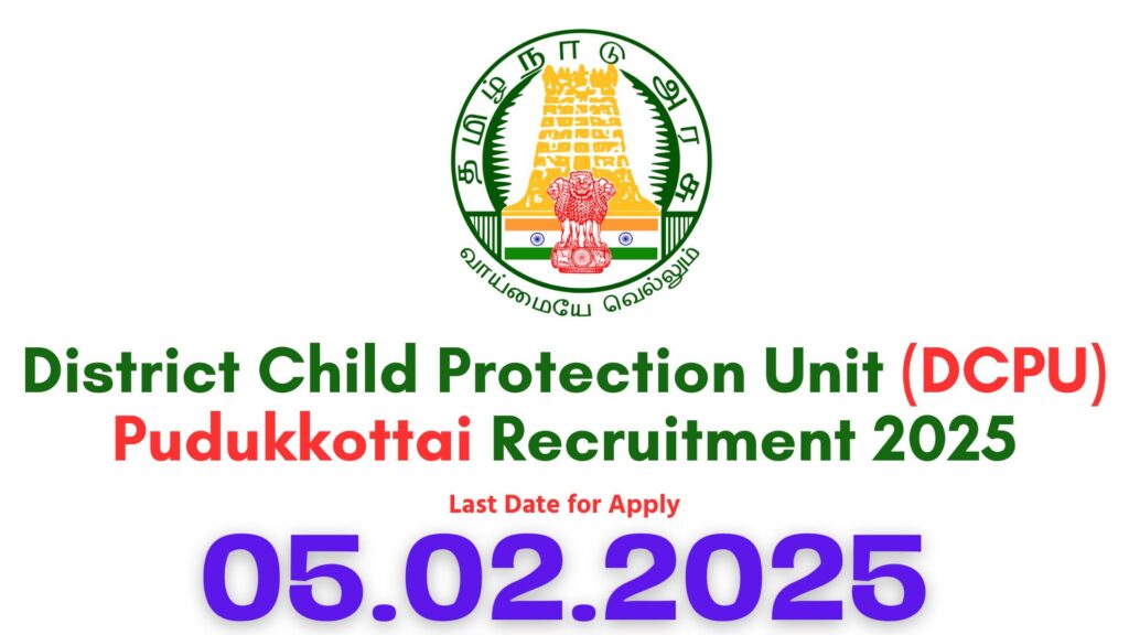 Pudukkottai DCPU Recruitment 2025