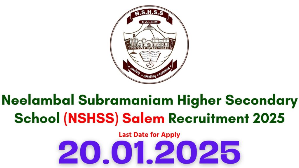 Salem Neelambal Higher Secondary School Recruitment 2025