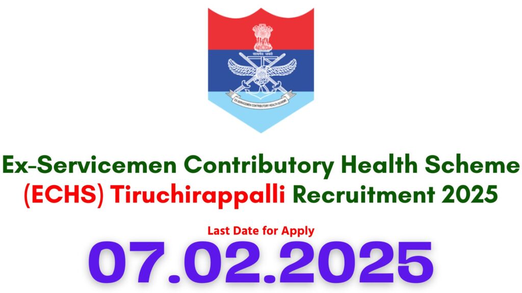 ECHS Trichy Recruitment 2025