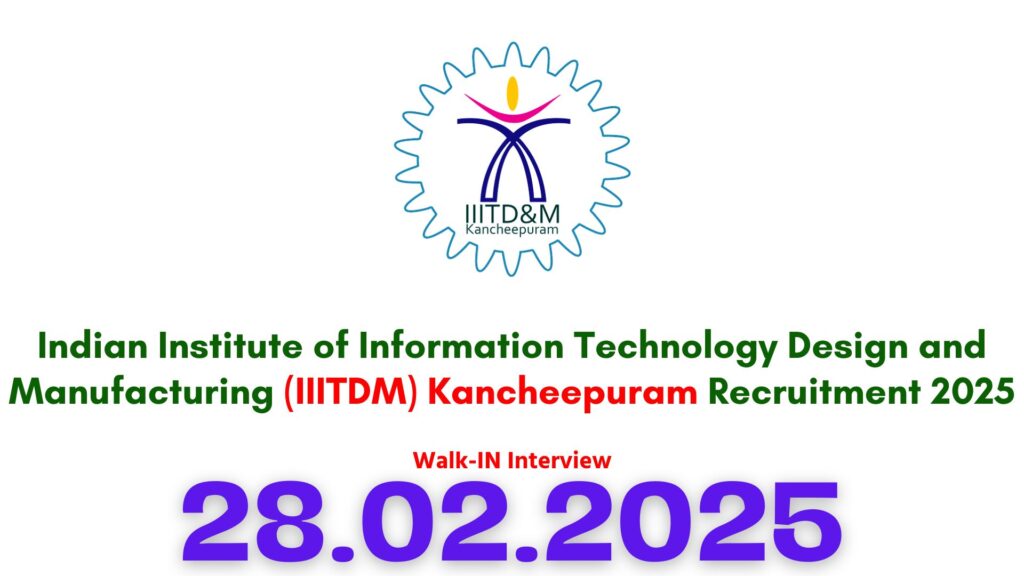 IIITDM Kancheepuram Recruitment 2025
