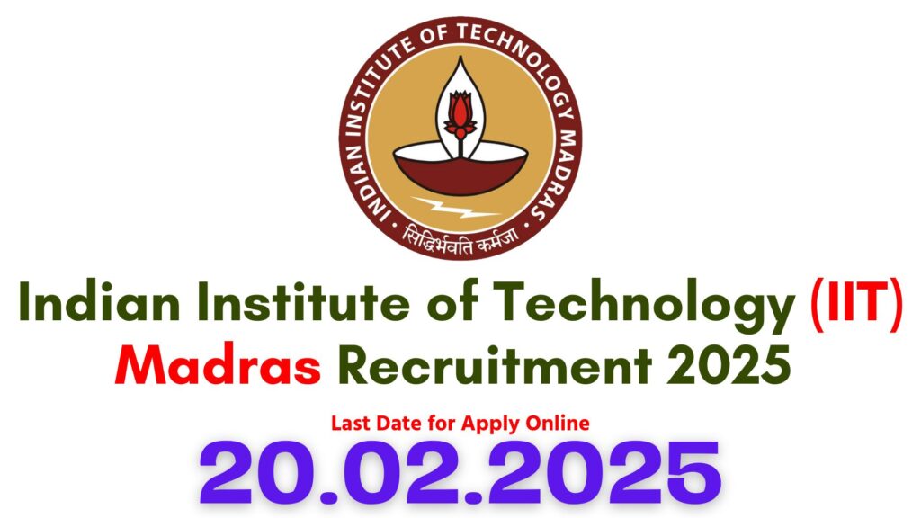 IIT Madras Non Teaching Recruitment 2025