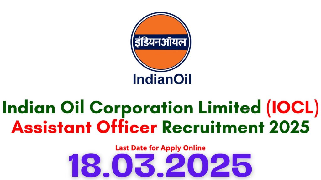 IOCL Assistant Officer Recruitment 2025