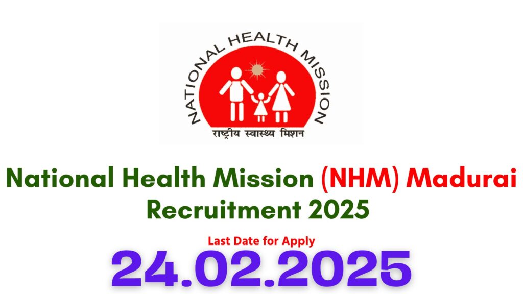 Madurai Rajaji Hospital Recruitment 2025