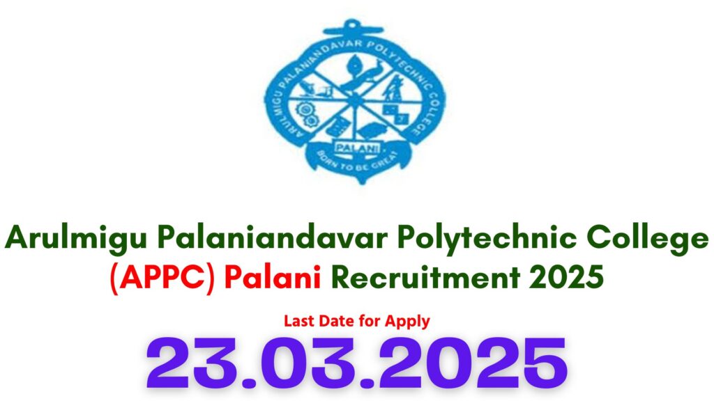 Palaniandavar Polytechnic College Recruitment 2025