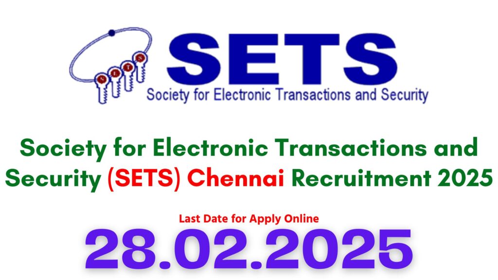 SETS Chennai Recruitment 2025