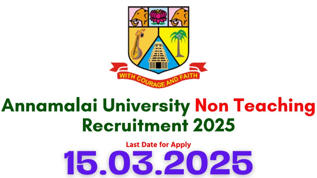 Annamalai University Non Teaching Recruitment 2025
