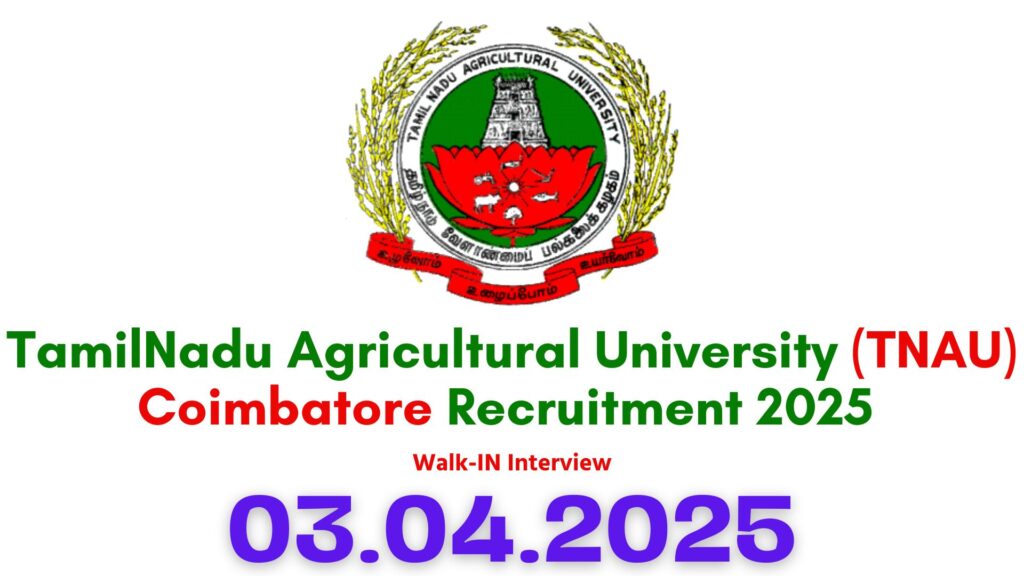 TNAU Coimbatore Recruitment 2025