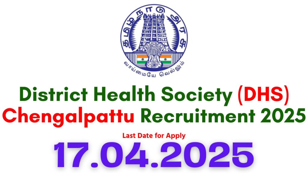 Chengalpattu DHS Recruitment 2025