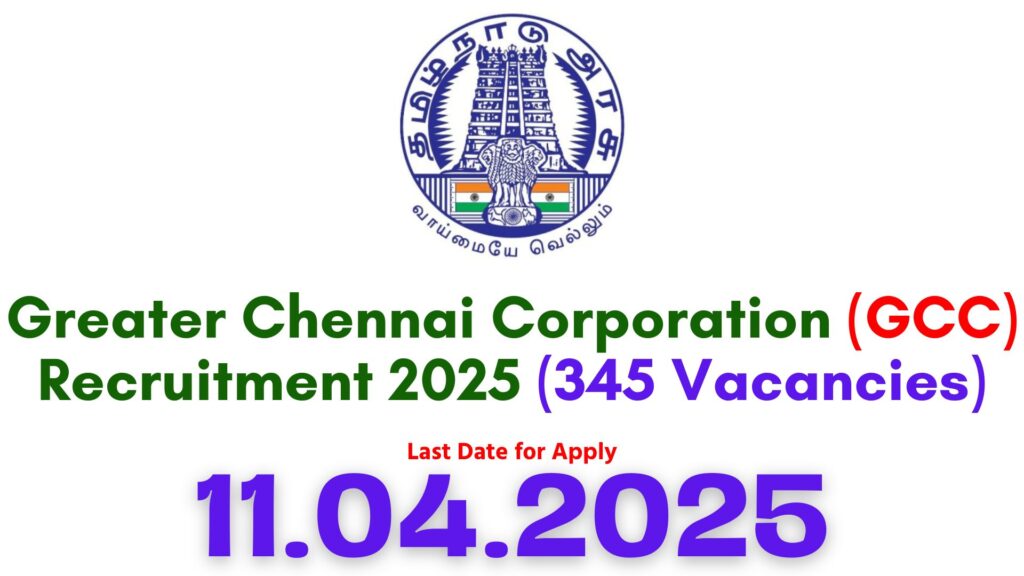 Greater Chennai Corporation Recruitment 2025