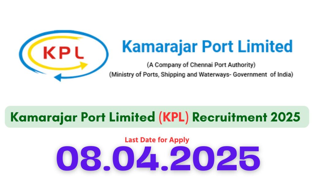 Kamarajar Port Limited Recruitment 2025