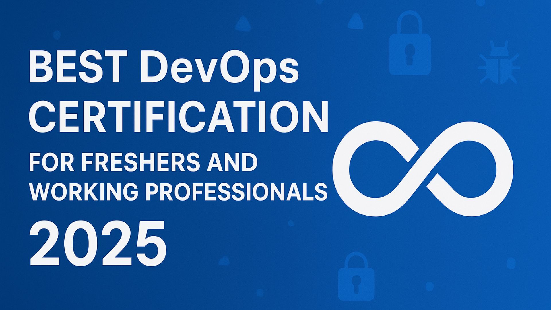 Best DevOps Certification for Freshers and Working Professionals 2025 ...