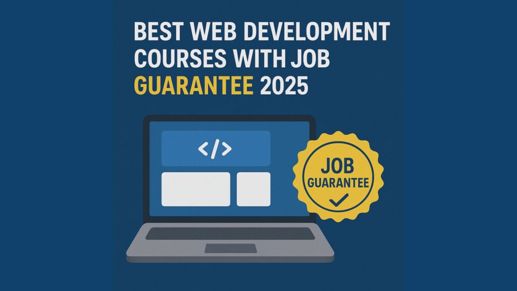 Best Web Development Courses with Job Guarantee 2025
