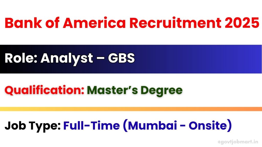 Bank of America Recruitment 2025 – Analyst GBS Job in Mumbai