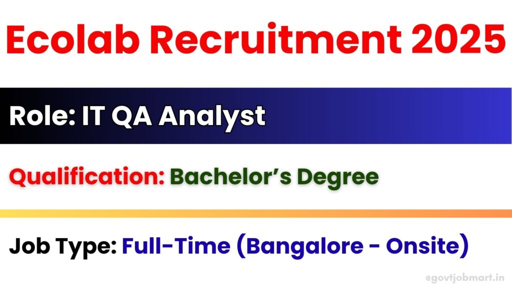 Ecolab IT QA Analyst Recruitment 2025 in Bangalore