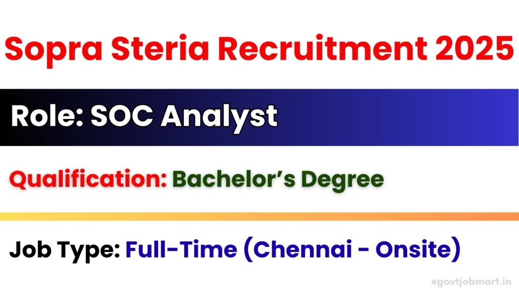 Sopra Steria hiring SOC Analyst in Chennai 2025