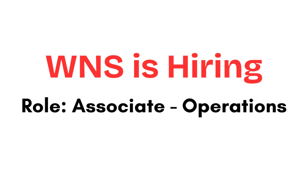 WNS Recruitment Drive; Hiring Associate