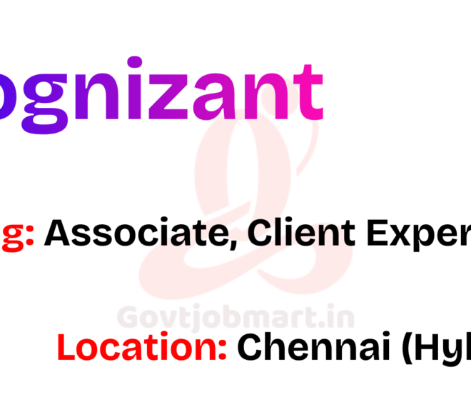 Cognizant Hiring Associate – Client Experience | Chennai (Hybrid) 2026