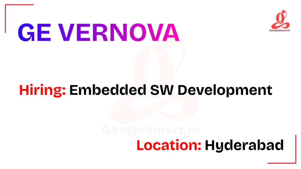GE Vernova Hiring Engineer - Embedded SW Development | Hyderabad 2026