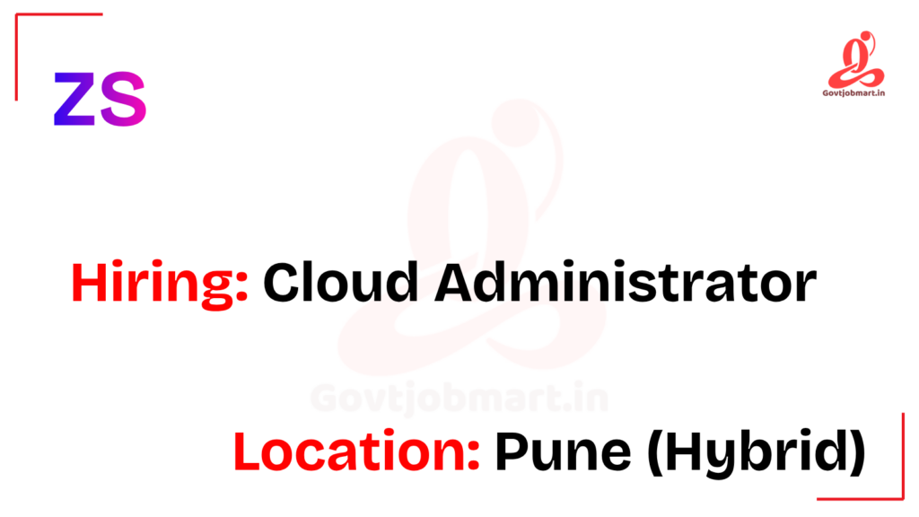 ZS Hiring Cloud Administrator | Pune 2026