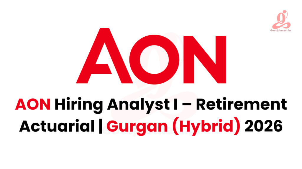 AON Hiring Analyst I – Retirement Actuarial | Gurgaon 2026