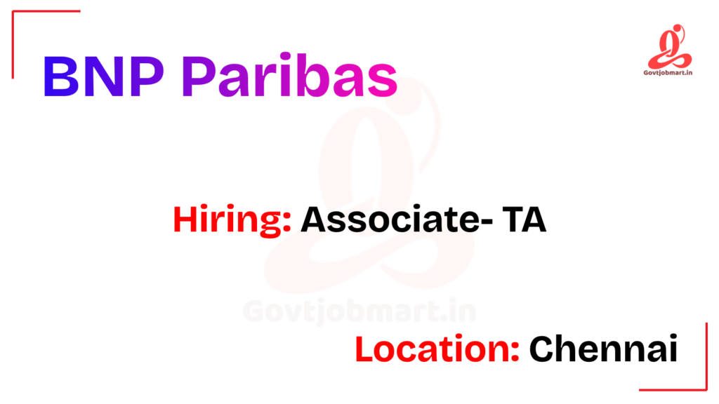 BNP Paribas Hiring Associate- TA | Chennai 2026