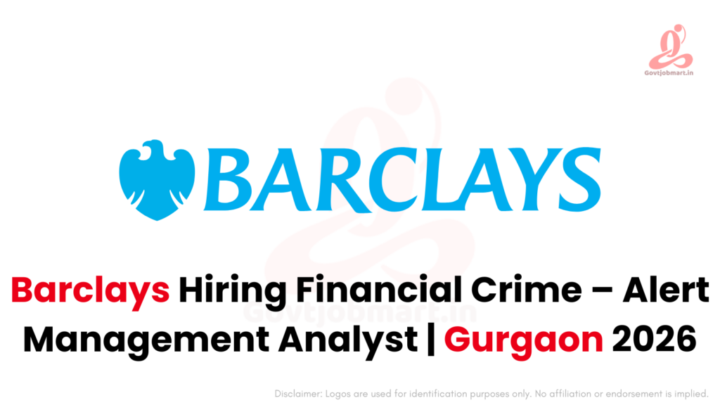Barclays Hiring Financial Crime – Alert Management Analyst | Gurugram 2026