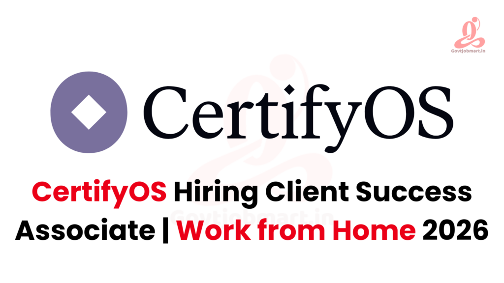 CertifyOS Hiring Client Success Associate | Work from Home 2026