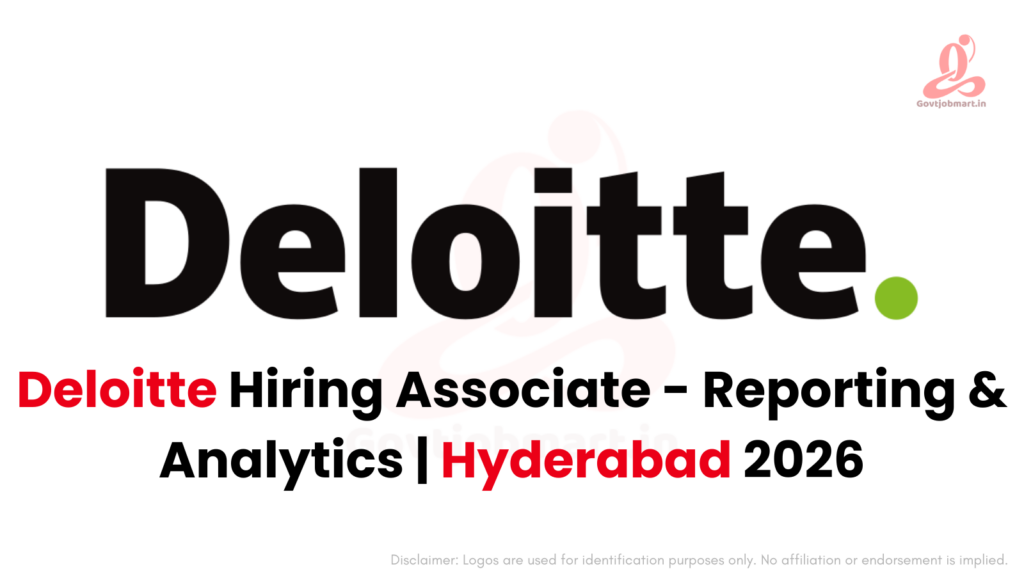 Deloitte Hiring Associate - Reporting & Analytics | Hyderabad 2026