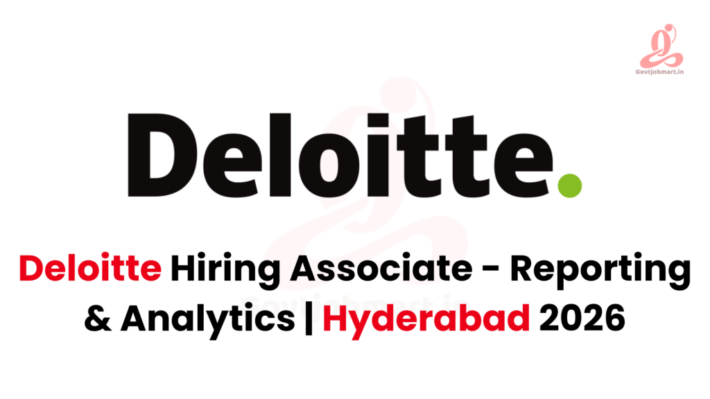 Deloitte Hiring Associate - Reporting & Analytics | Hyderabad 2026