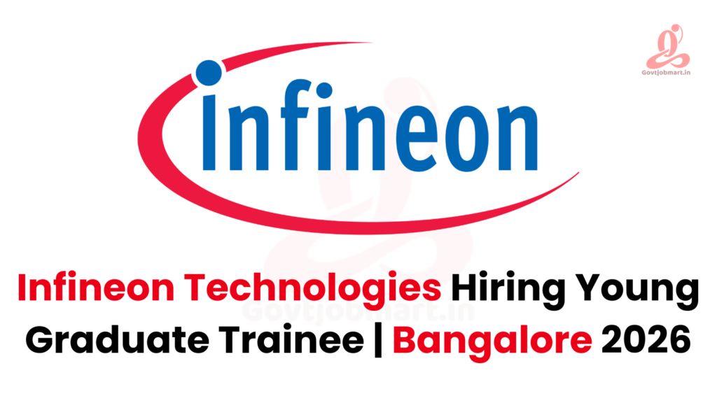 Infineon Technologies Hiring Young Graduate Trainee | Bangalore 2026