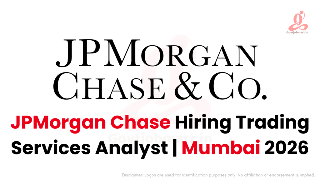 JPMorgan Chase Hiring Trading Services Analyst | Mumbai 2026