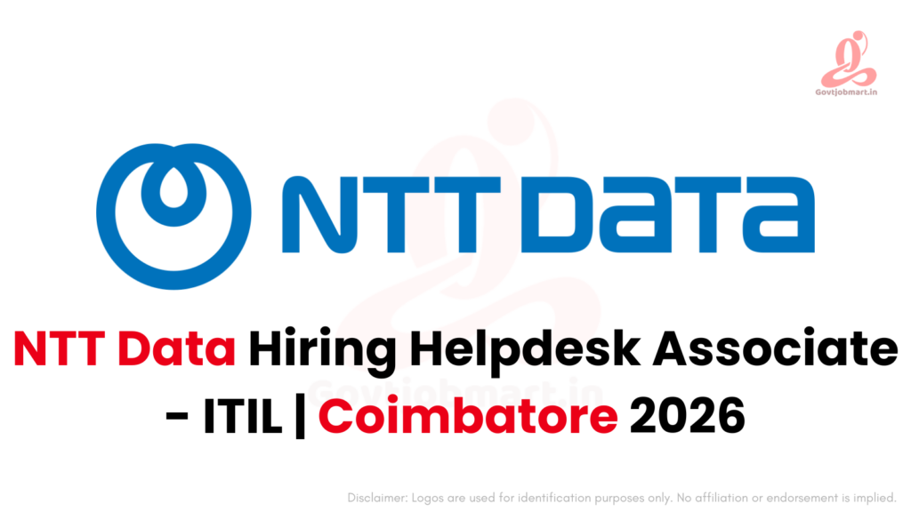 NTT Data Hiring Helpdesk Associate - ITIL | Coimbatore 2026
