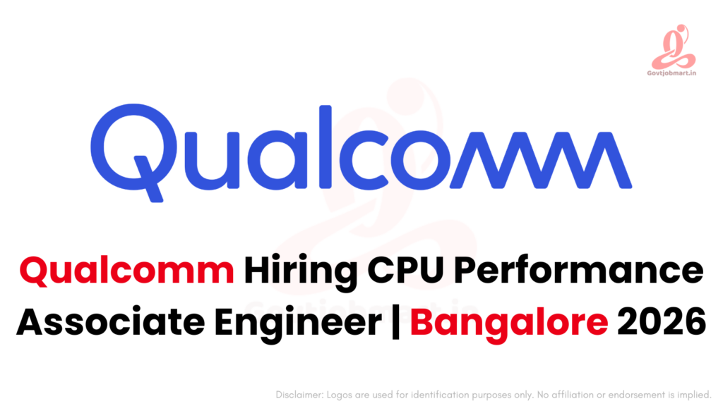 Qualcomm Hiring CPU Performance Associate Engineer | Bangalore 2026