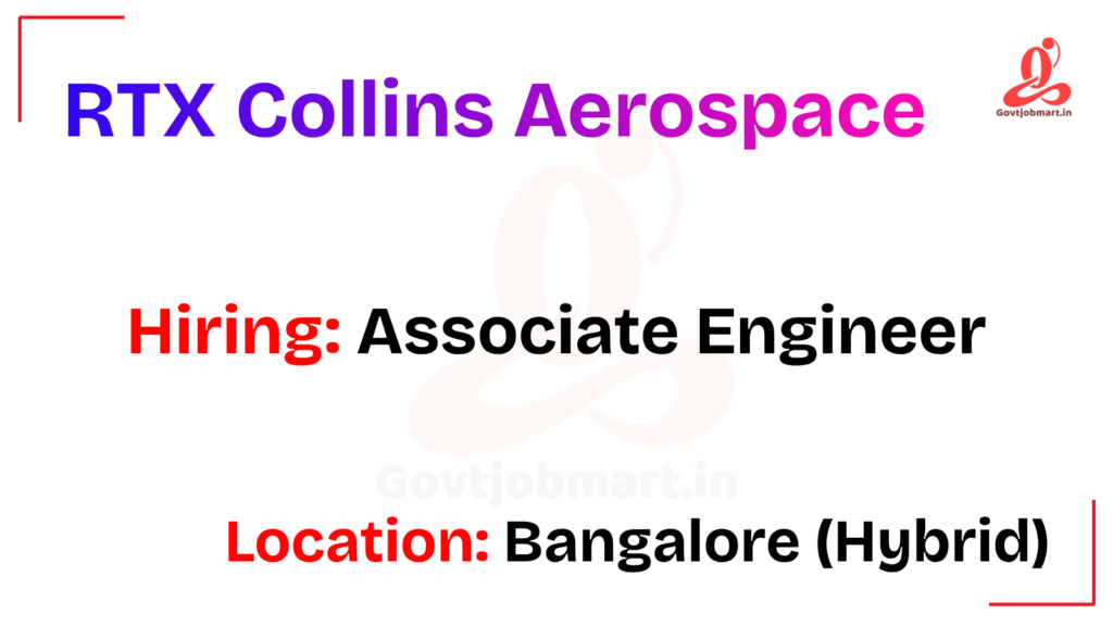 RTX Collins Aerospace Hiring Associate Engineer | Bangalore 2026